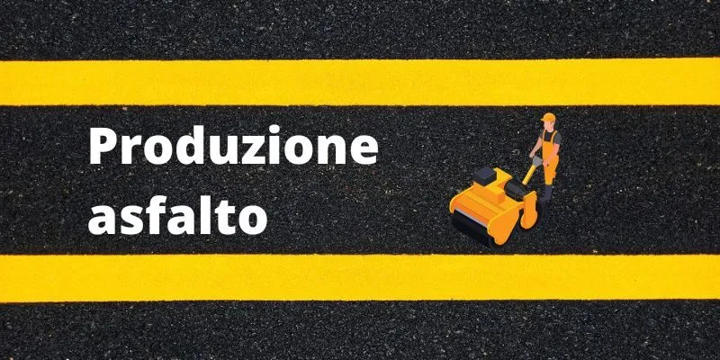 Produzione asfalto